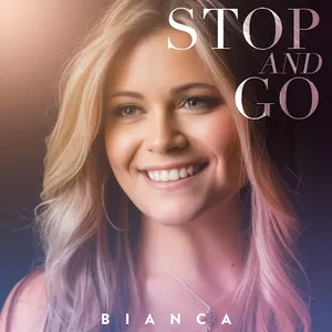 Bianca - Stop and go